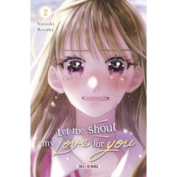 Let Me Shout my Love for You T.02