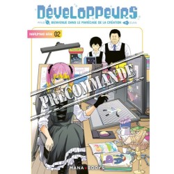 Développeurs - Bienvenue dans le marécage de la création T.02