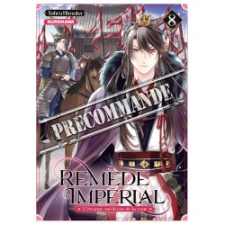 Remède Impérial - L'étrange médecin de la cour T.08