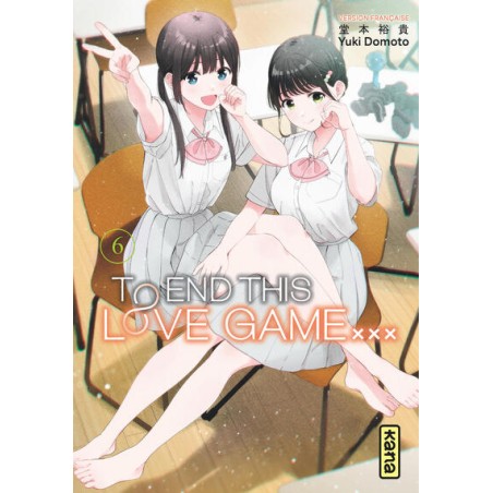 To end this love game T.06