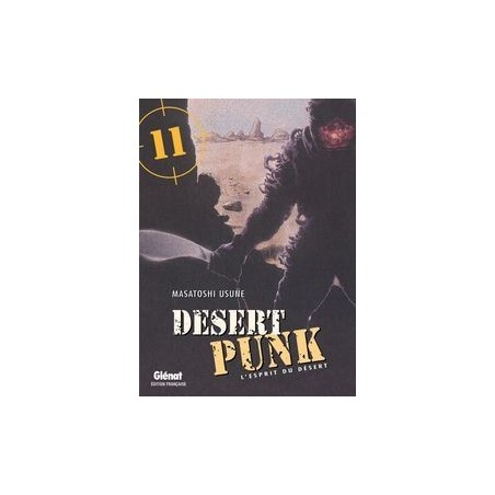 Desert Punk - L'esprit du Désert T.11