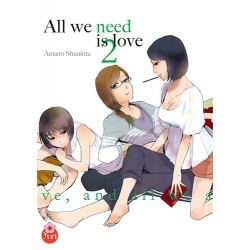 All we need is love T.02