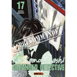 Ron Kamonohashi : Deranged Detective T.17
