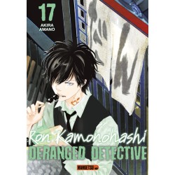 Ron Kamonohashi : Deranged Detective T.17