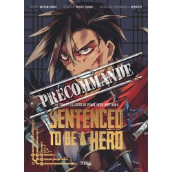 Sentenced to be a Hero T.01