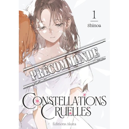 Constellations Cruelles T.01