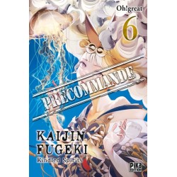 Kaijin Fugeki - Kindled Spirits T.06