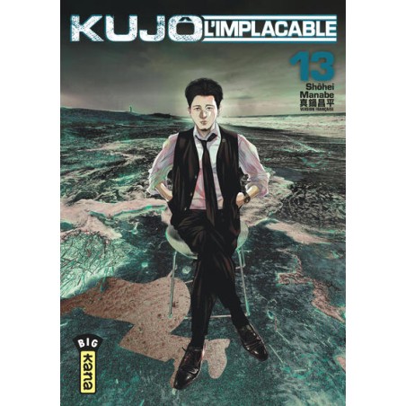 Kujô l’implacable T.13