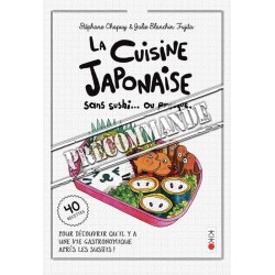 La cuisine sans sushi... ou presque - nouvelle édition