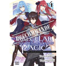 The Irregular of the Royal Academy of Magic T.04