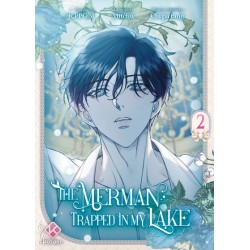 The Merman Trapped in My Lake T.02