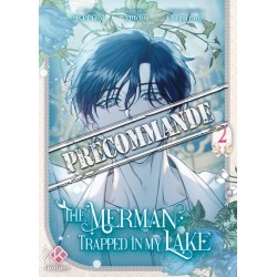 The Merman Trapped in My Lake T.02