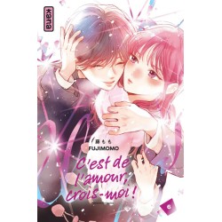 C'est de l'amour, crois-moi ! T.06