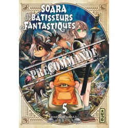 Soara et les bâtisseurs fantastiques T.05