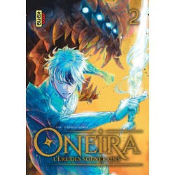 Oneira - L'ère des souverains T.02