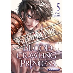 Blood Crawling Princess T.05