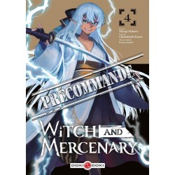 Witch and Mercenary T.04