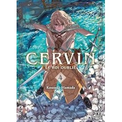 Cervin - Le roi oublié T.04