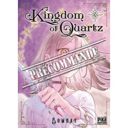 Kingdom of Quartz T.03