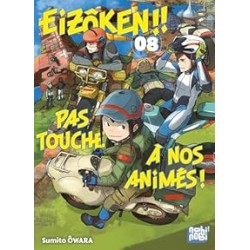 Eizôken !! Pas touche à nos animés ! T.08