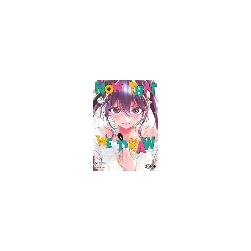 Now That We Draw T.03