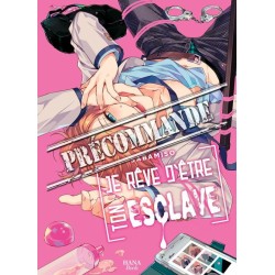 Je rêve d'être ton esclave