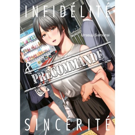 Infidélité & Sincérité