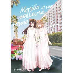Mariée à ma meilleure amie T.04