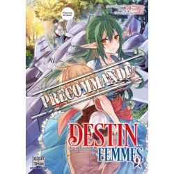 Mon destin... entre les mains des femmes T.09