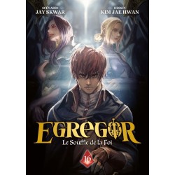 Egregor - Le souffle de la foi T.16