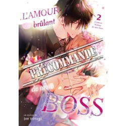 Amour brûlant de mon boss (L') T.02