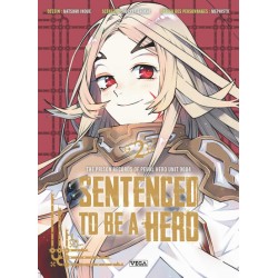 Sentenced to be a Hero T.02