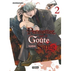 Permettez que je goûte votre sang T.02