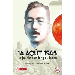 14 août 1945 - Le jour le plus long du Japon