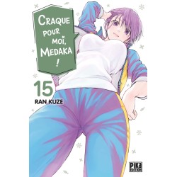 Craque pour moi, Medaka ! T.15