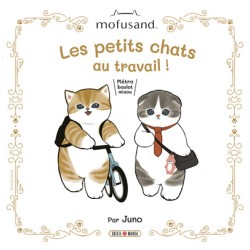 Mofusand - Les petits chats au travail