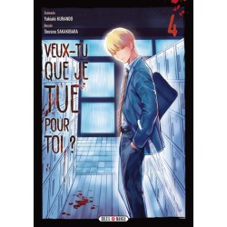Veux-tu que je tue pour toi ? T.04