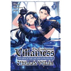 The Condemned Villainess Goes Back in Time T.02