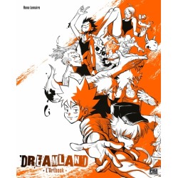 Dreamland L'Artbook - Nouvelle édition
