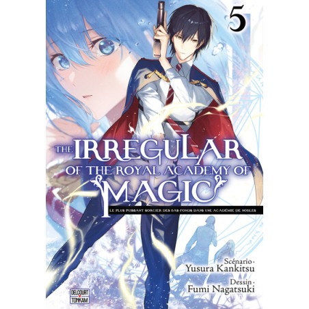 The Irregular of the Royal Academy of Magic T.05