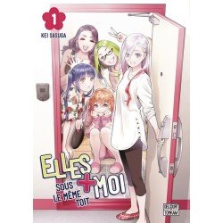 Elles + Moi sous le même toit T.01