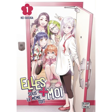 Elles + Moi sous le même toit T.01
