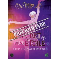 secret d'une etoile (Le) - L'opera de paris - T.02