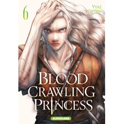Blood Crawling Princess T.06