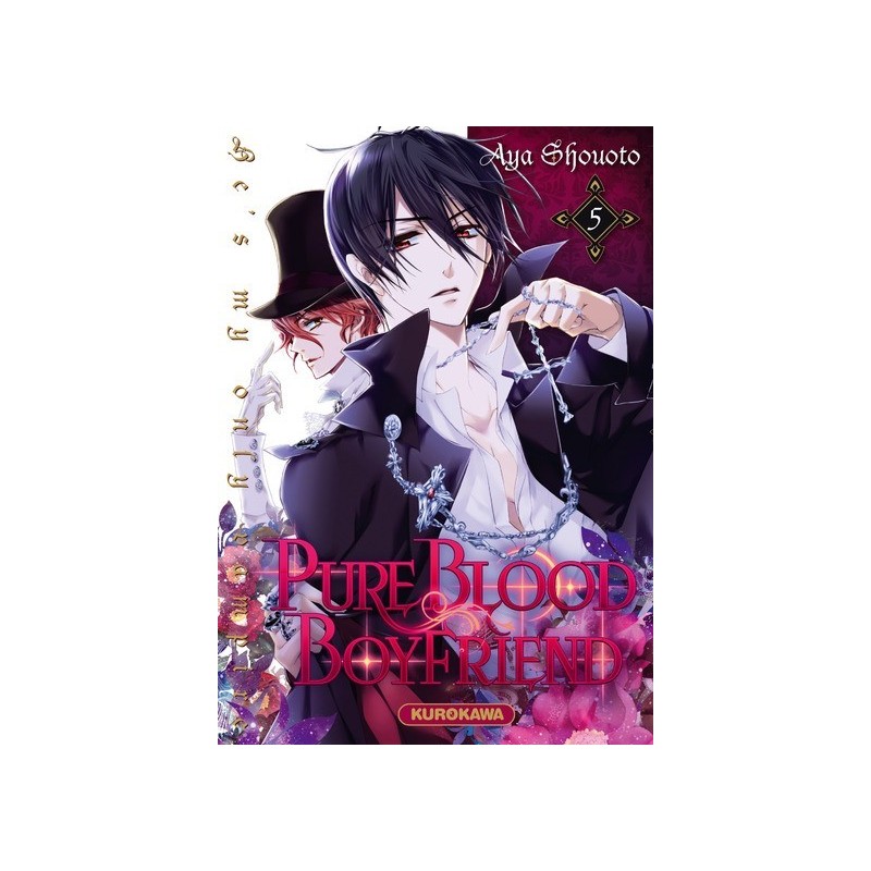 Pure blood Boyfriend - He’s my only vampire T.05