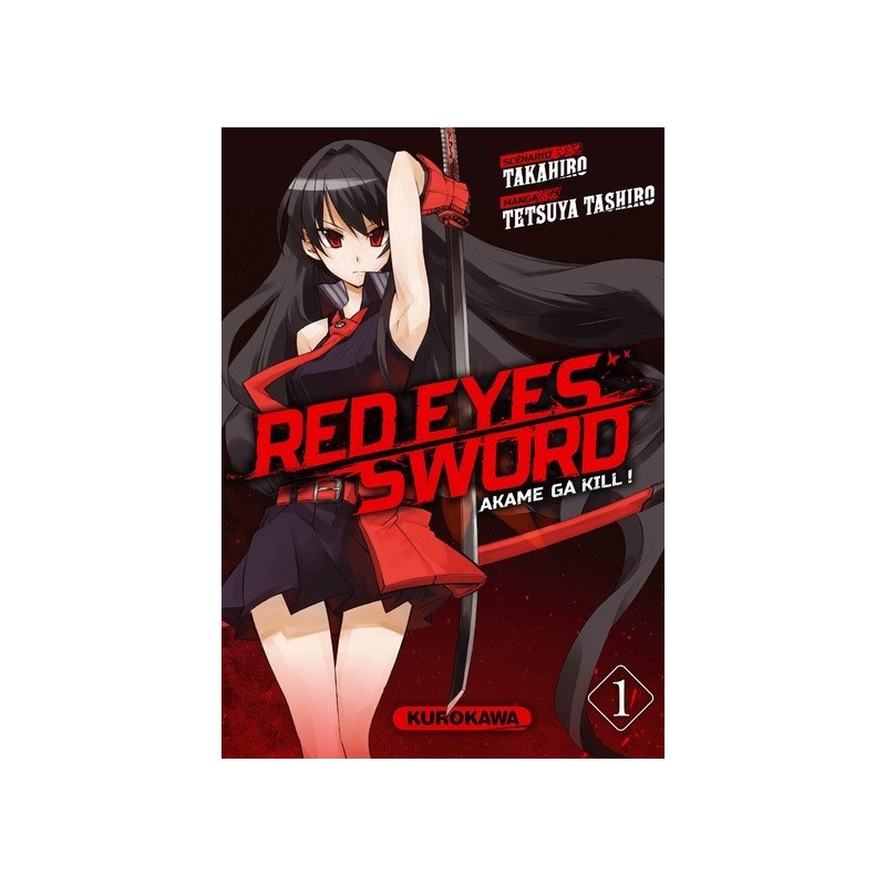 Red eyes sword - Akame ga Kill ! T.01