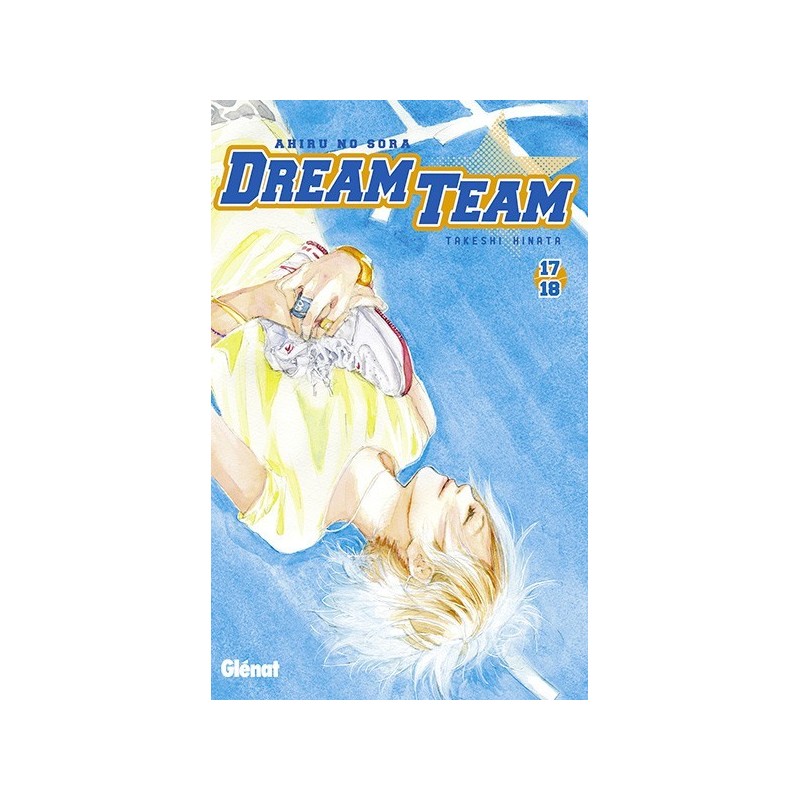 Dream Team T.17 - T.18  : Ahiru no Sora