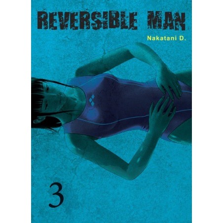 Reversible man - L’affaire Runa Kitahara T.03