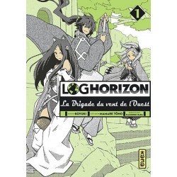 Log Horizon - La Brigade du Vent de l'Ouest T.01