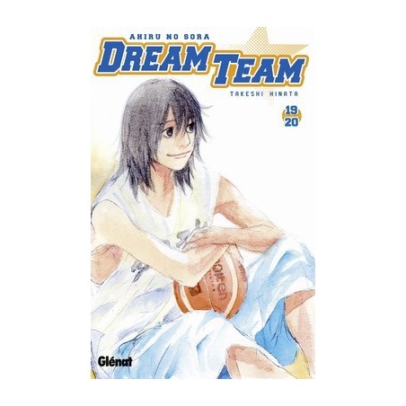 Dream Team T.19 - T.20 : Ahiru no Sora